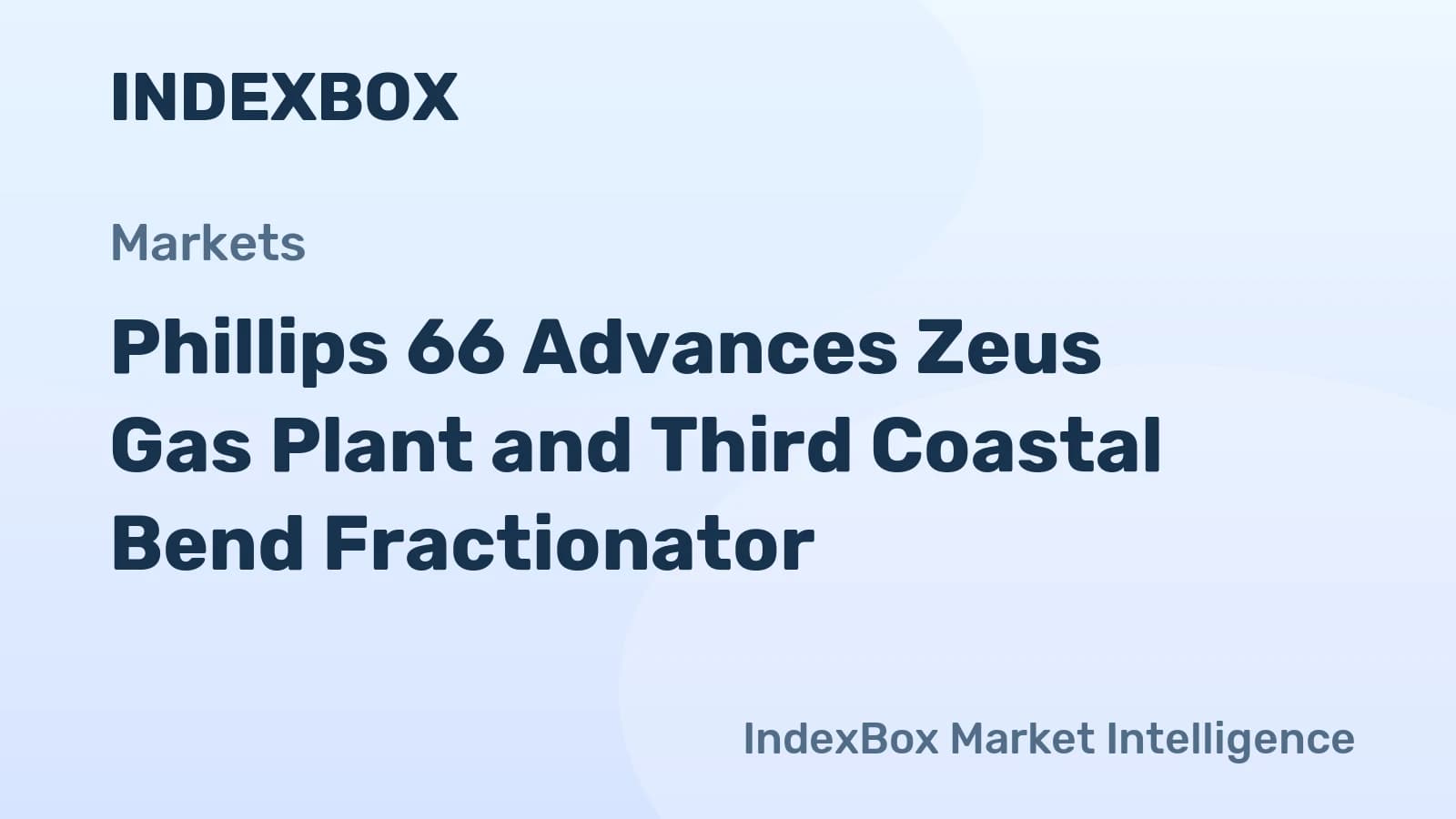Phillips 66 Advances Zeus Gas Plant and Third Coastal Bend Fractionator